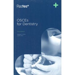 OSCEs for Dentistry, 3rd Revised edition