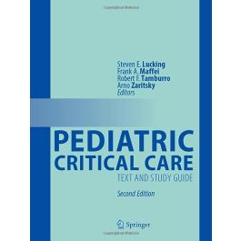 Pediatric Critical Care: Text and Study Guide