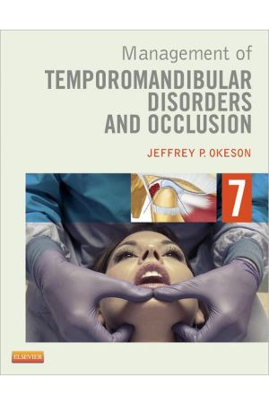 Management of Temporomandibular Disorders and Occlusion, 7th Edition