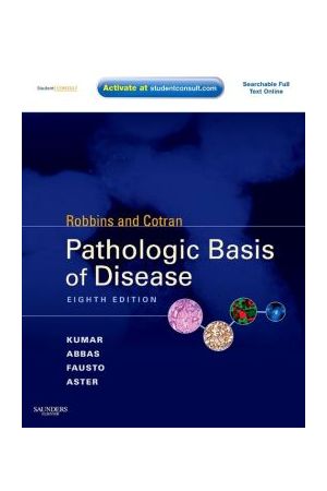 Robbins and Cotran Pathologic Basis of Disease, International Edition, 8th Edition