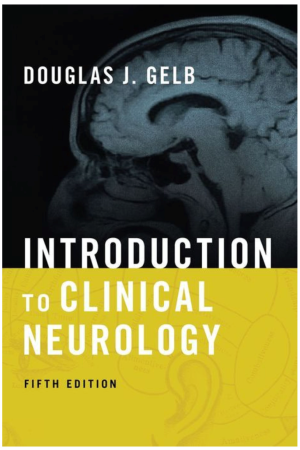 Introduction to Clinical Neurology, 5th Edition