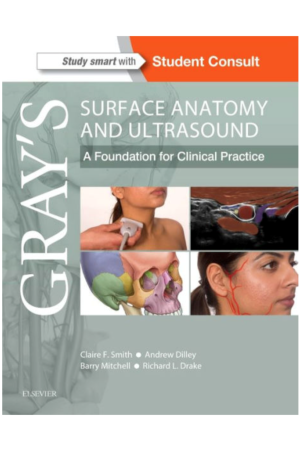 Gray's Surface Anatomy and Ultrasound:  A Foundation for Clinical Practice, 1st Edition
