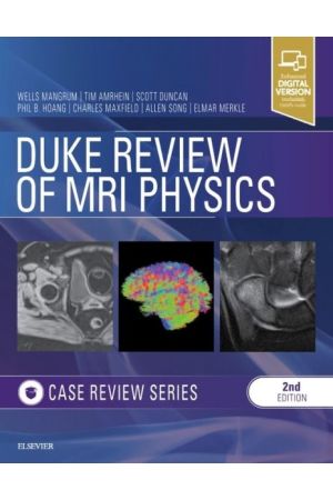 Duke Review of MRI Physics: Case Review Series, 2nd Edition