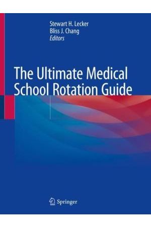 The Ultimate Medical School Rotation Guide