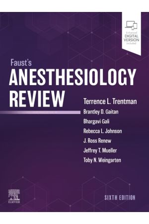 Faust's Anesthesiology Review, 6th Edition