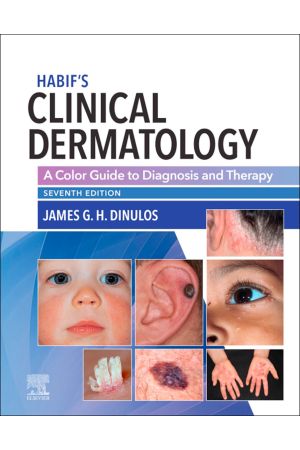 Habif's Clinical Dermatology: A Color Guide to Diagnosis and Therapy, 7th Edition